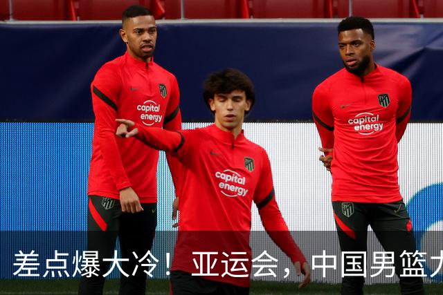 差点爆大冷！亚运会，中国男篮力克沙特，第3支四强！1人6中0低迷